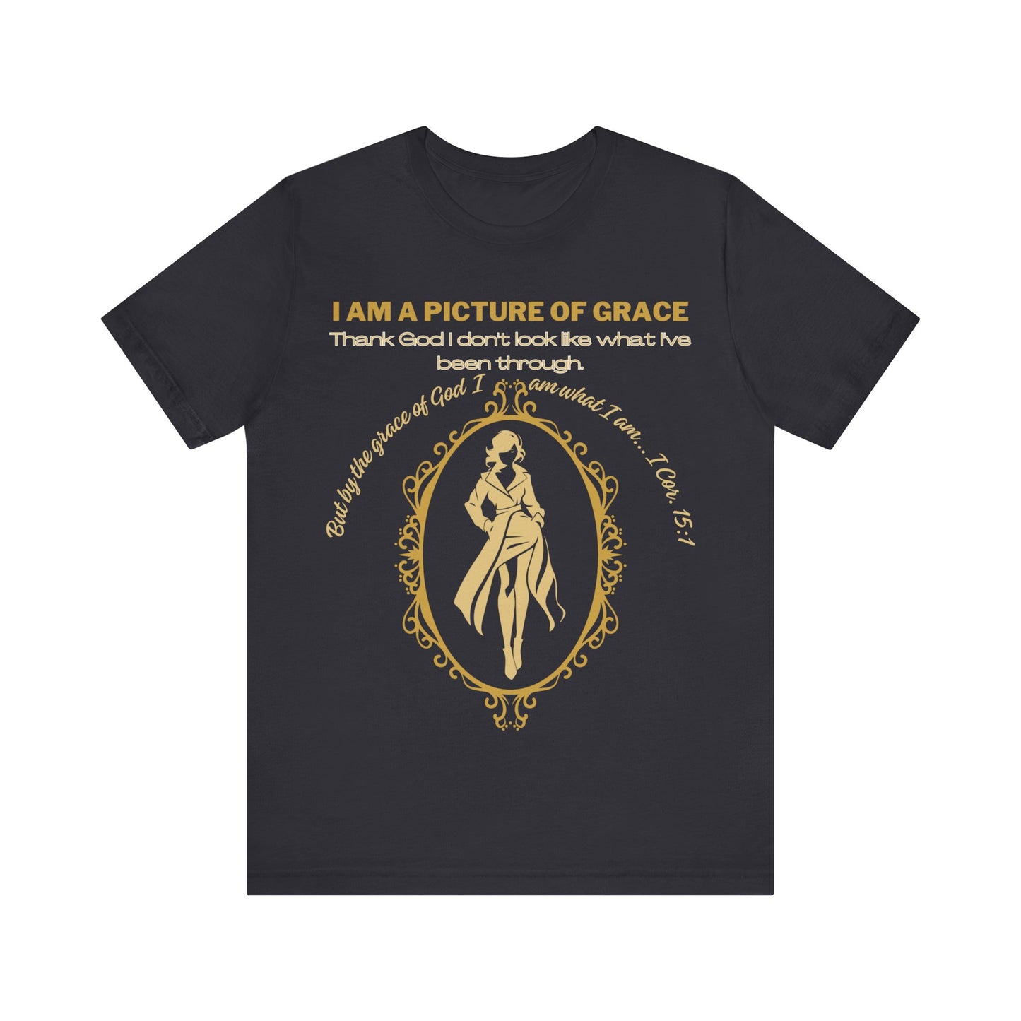 A Picture of Grace! Unisex T-Shirt