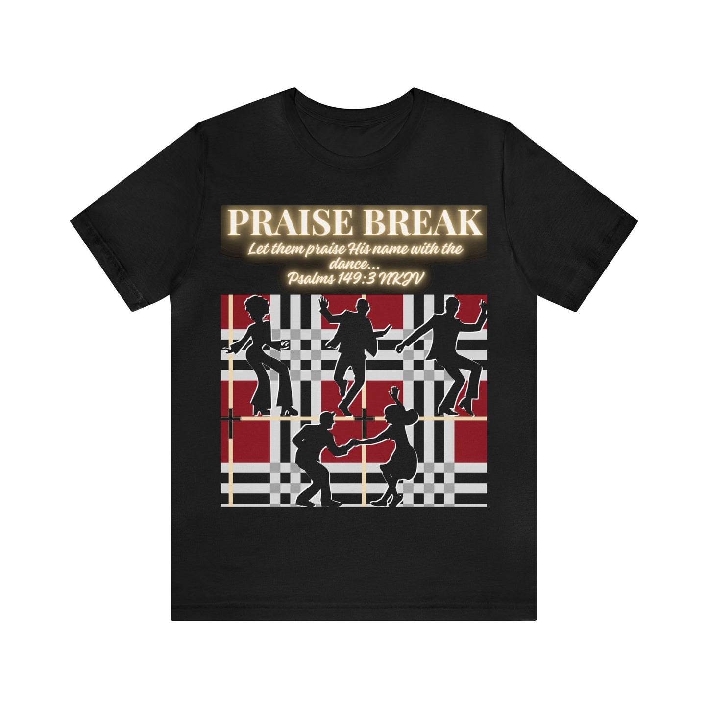 Praise Break! Unisex T-Shirt